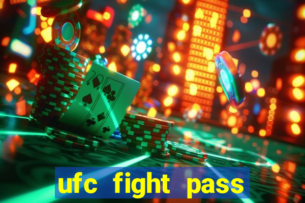 ufc fight pass assistir online